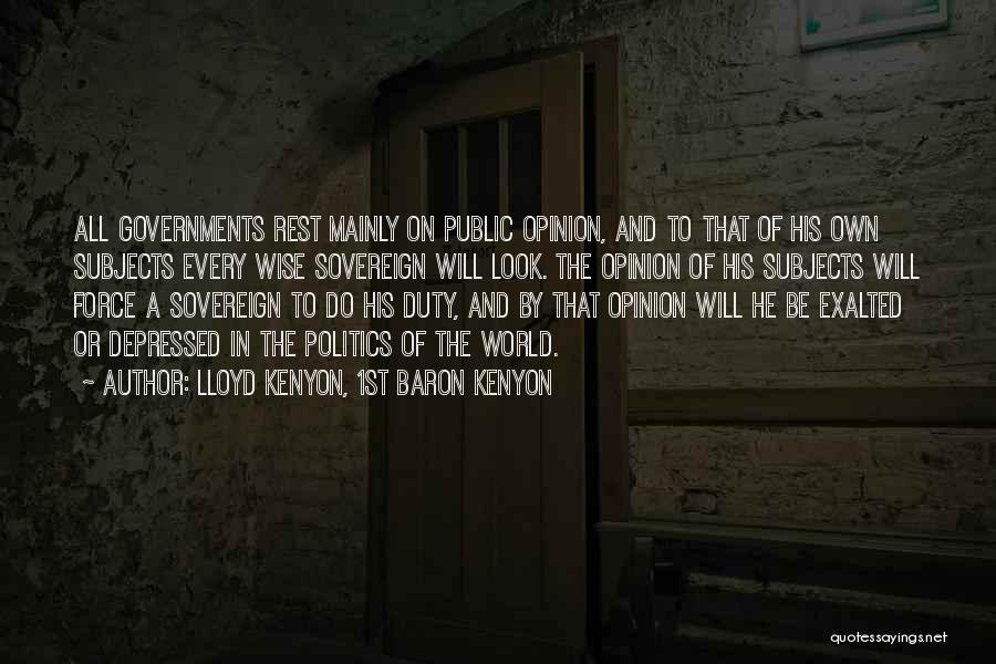 Politics And Government Quotes By Lloyd Kenyon, 1st Baron Kenyon