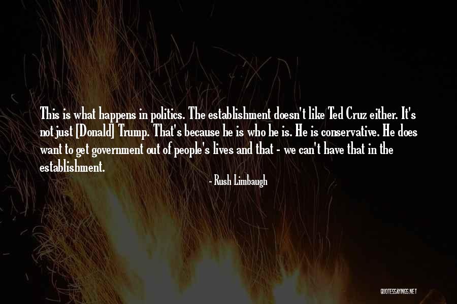 Politics And Government Quotes By Rush Limbaugh