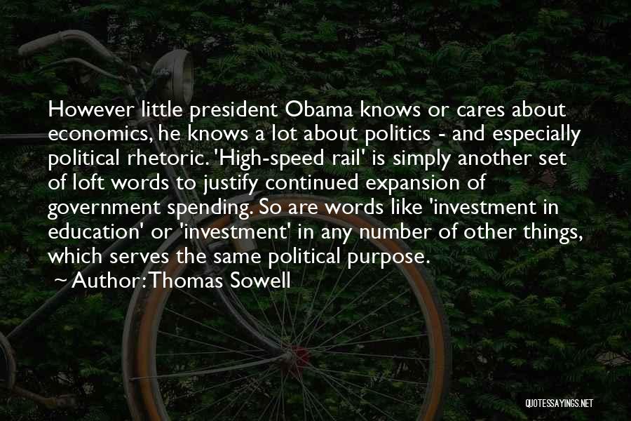 Politics And Government Quotes By Thomas Sowell