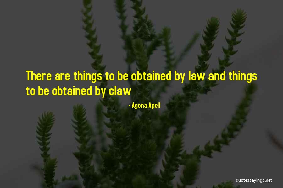 Politics And Law Quotes By Agona Apell