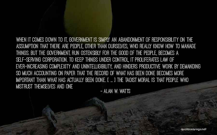 Politics And Law Quotes By Alan W. Watts Politics And Law Quotes By Alan W. Watts