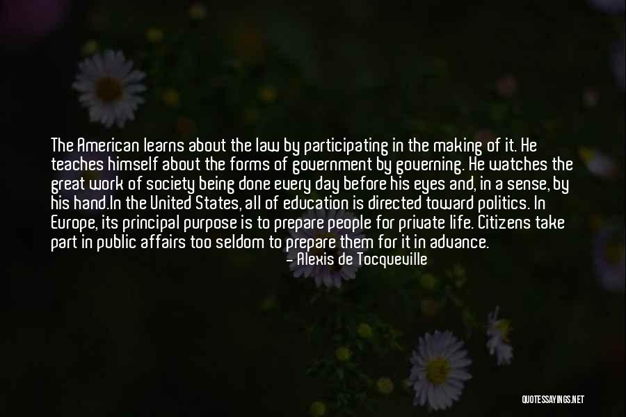 Politics And Law Quotes By Alexis De Tocqueville Politics And Law Quotes By Alexis De Tocqueville