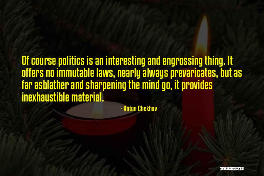 Politics And Law Quotes By Anton Chekhov Politics And Law Quotes By Anton Chekhov