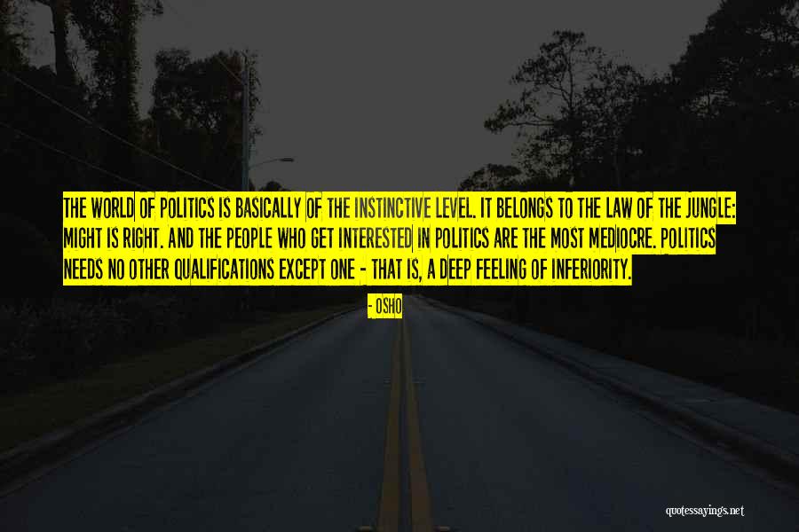 Politics And Law Quotes By Osho Politics And Law Quotes By Osho