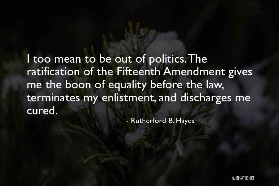 Politics And Law Quotes By Rutherford B. Hayes Politics And Law Quotes By Rutherford B. Hayes
