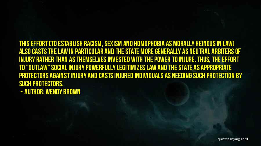 Politics And Law Quotes By Wendy Brown