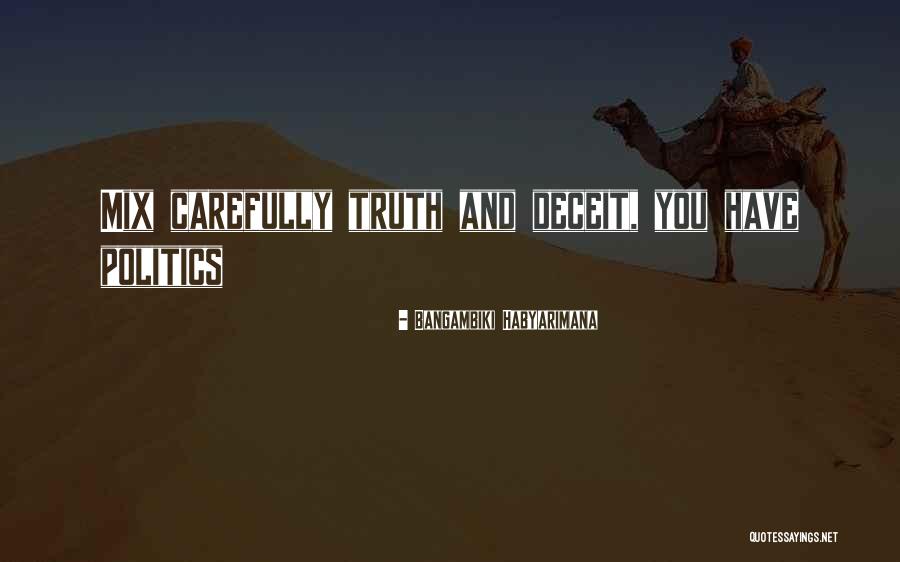 Politics And Lies Quotes By Bangambiki Habyarimana Politics And Lies Quotes By Bangambiki Habyarimana