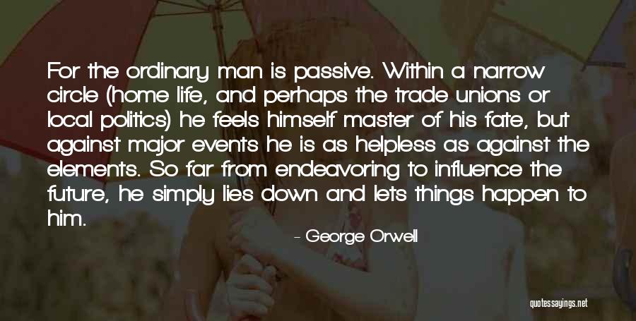Politics And Lies Quotes By George Orwell Politics And Lies Quotes By George Orwell
