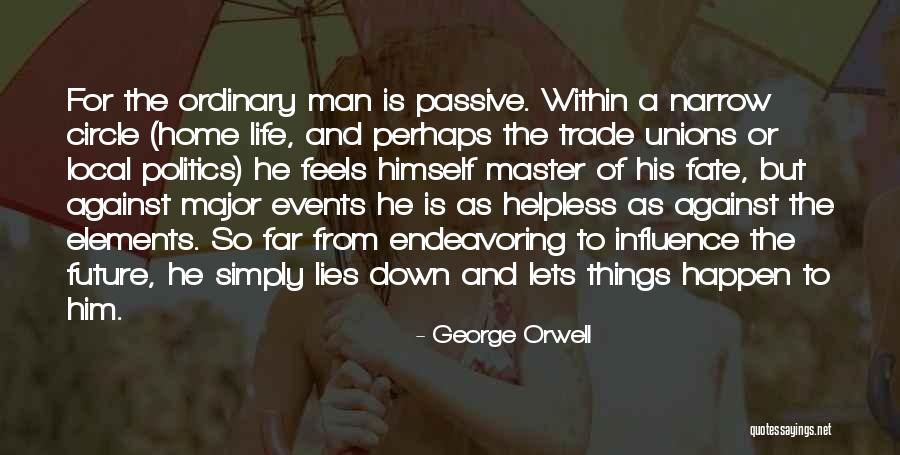 Politics And Lies Quotes By George Orwell