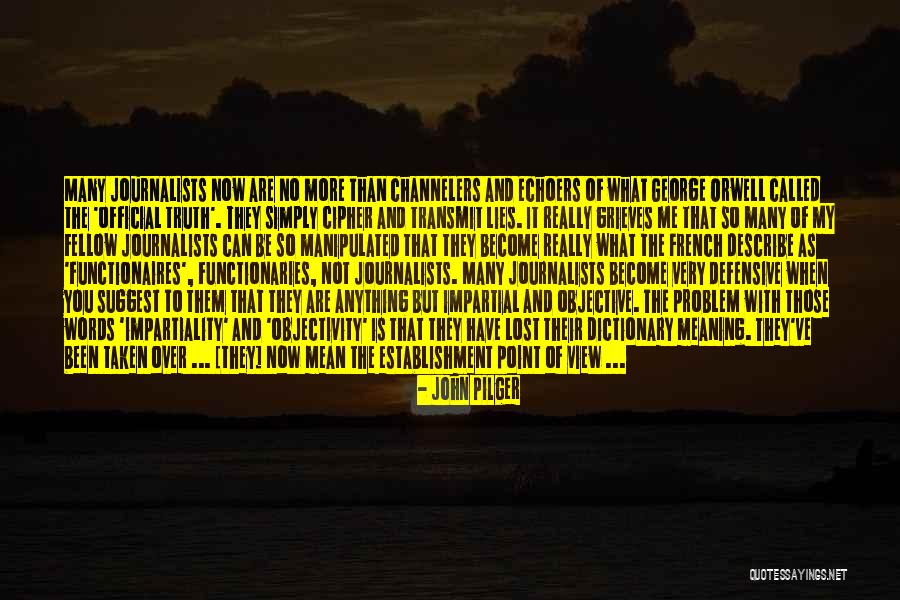 Politics And Lies Quotes By John Pilger