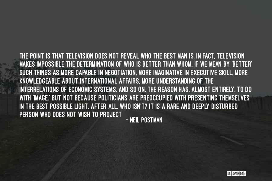 Politics And Lies Quotes By Neil Postman