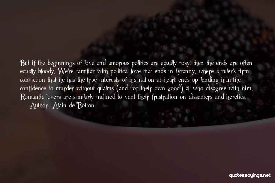 Politics And Love Quotes By Alain De Botton