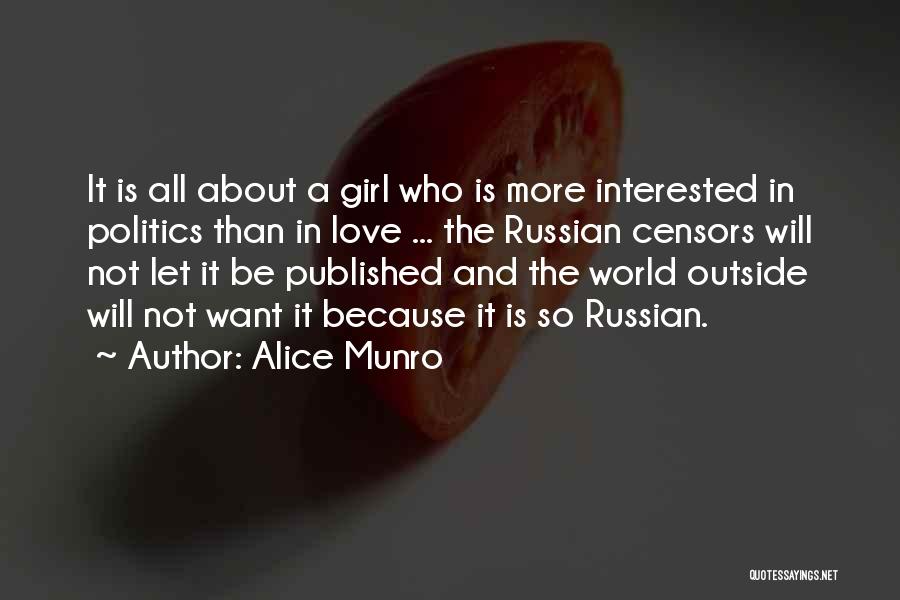 Politics And Love Quotes By Alice Munro