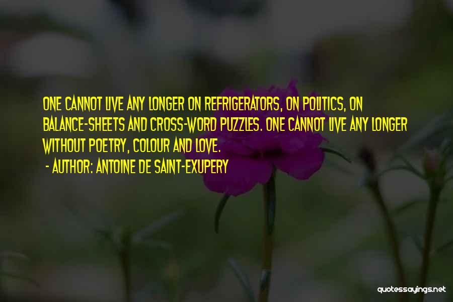 Politics And Love Quotes By Antoine De Saint-Exupery