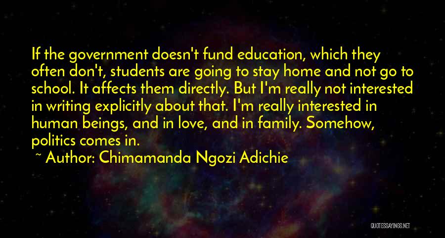 Politics And Love Quotes By Chimamanda Ngozi Adichie