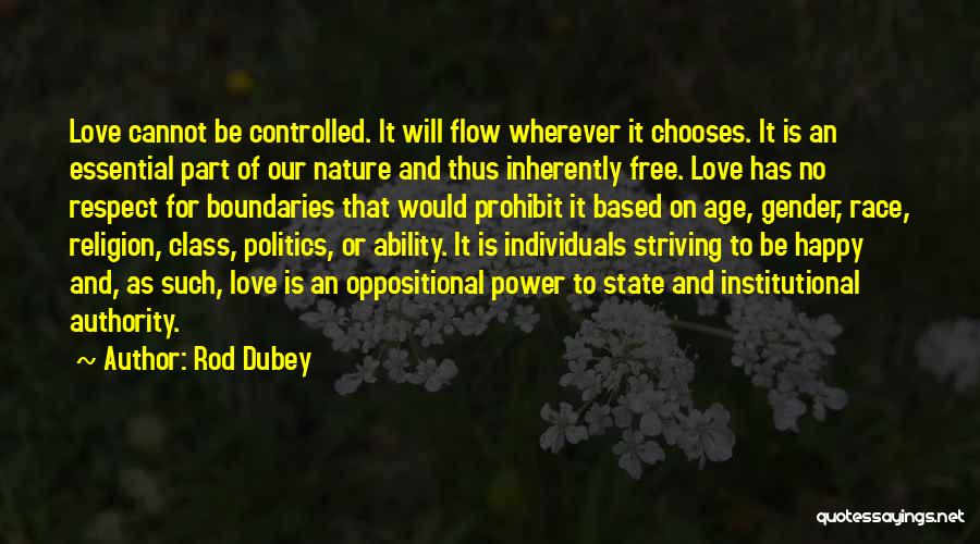 Politics And Love Quotes By Rod Dubey