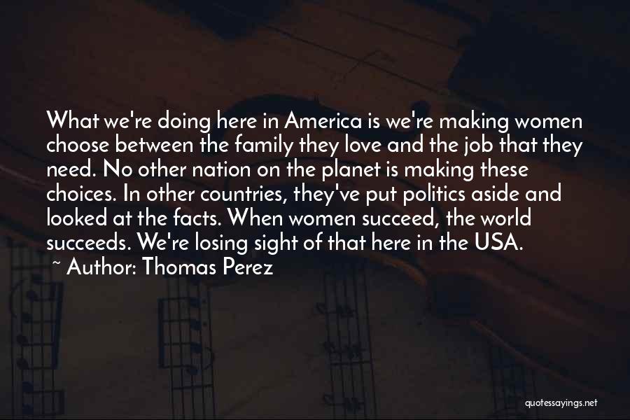 Politics And Love Quotes By Thomas Perez