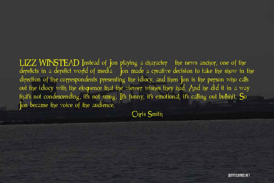 Politics And Media Quotes By Chris Smith Politics And Media Quotes By Chris Smith
