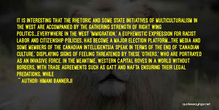 Politics And Media Quotes By Himani Bannerji