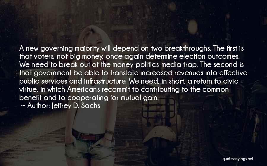 Politics And Media Quotes By Jeffrey D. Sachs