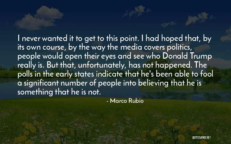 Politics And Media Quotes By Marco Rubio Politics And Media Quotes By Marco Rubio