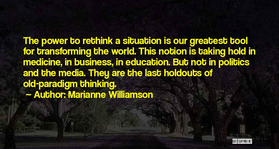 Politics And Media Quotes By Marianne Williamson