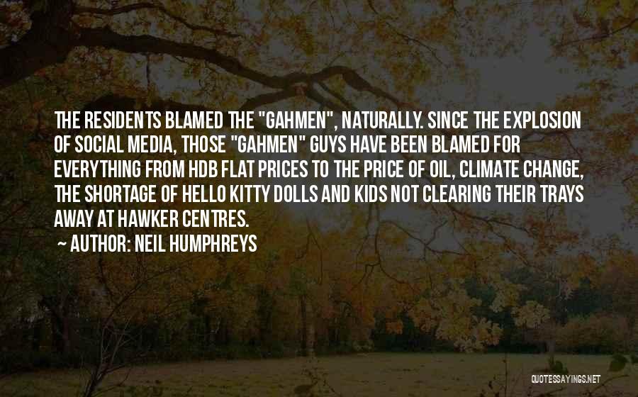 Politics And Media Quotes By Neil Humphreys