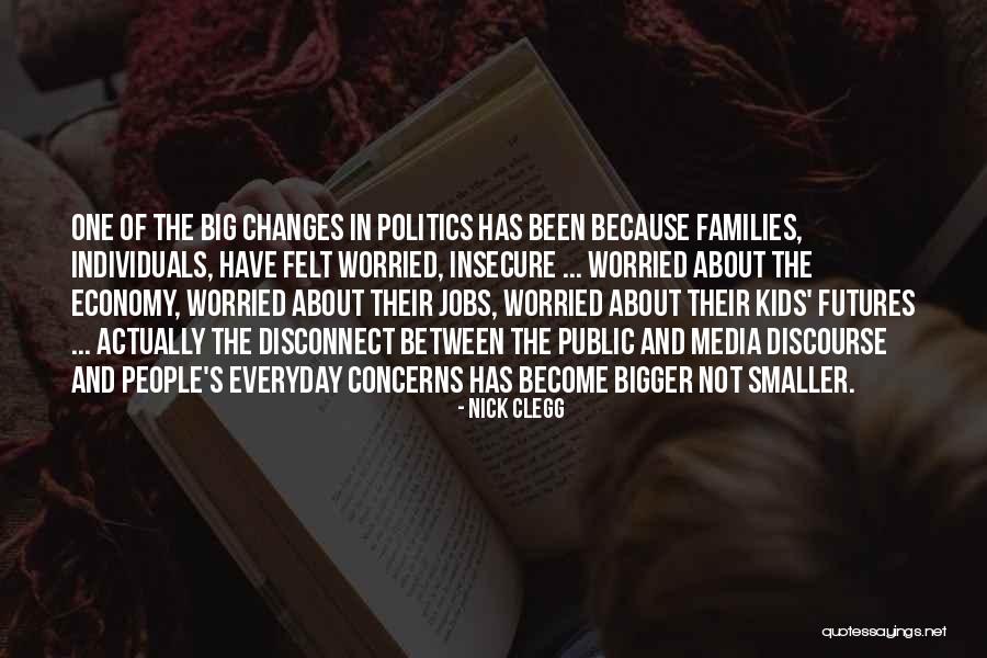 Politics And Media Quotes By Nick Clegg Politics And Media Quotes By Nick Clegg