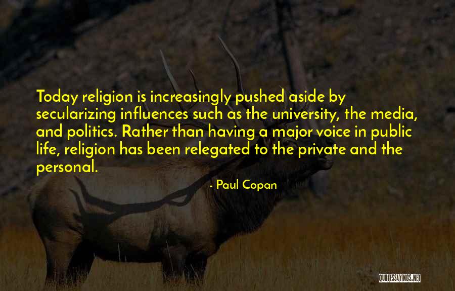 Politics And Media Quotes By Paul Copan Politics And Media Quotes By Paul Copan