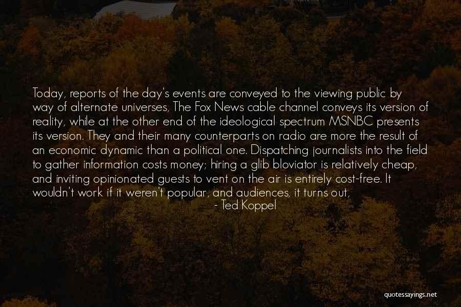 Politics And Media Quotes By Ted Koppel Politics And Media Quotes By Ted Koppel