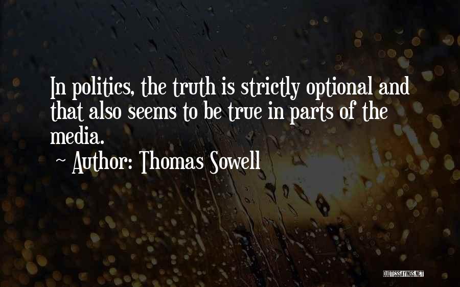Politics And Media Quotes By Thomas Sowell