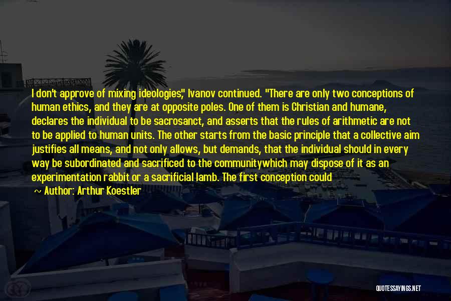 Politics And Morality Quotes By Arthur Koestler