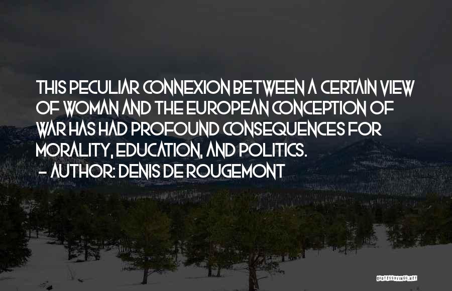 Politics And Morality Quotes By Denis De Rougemont