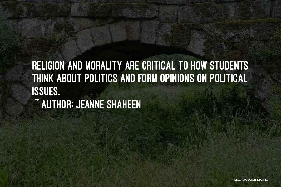 Politics And Morality Quotes By Jeanne Shaheen