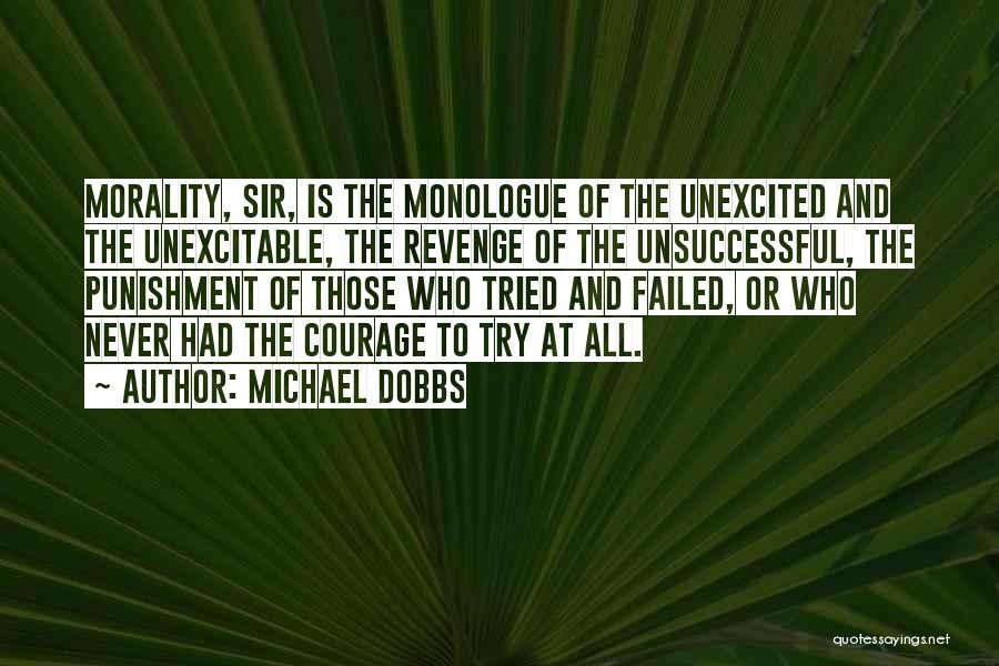 Politics And Morality Quotes By Michael Dobbs