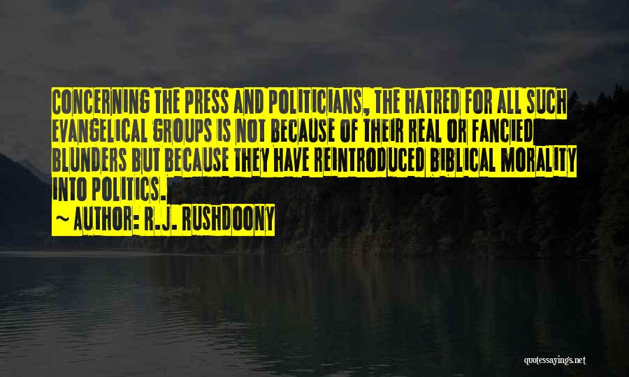 Politics And Morality Quotes By R.J. Rushdoony