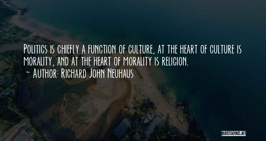 Politics And Morality Quotes By Richard John Neuhaus