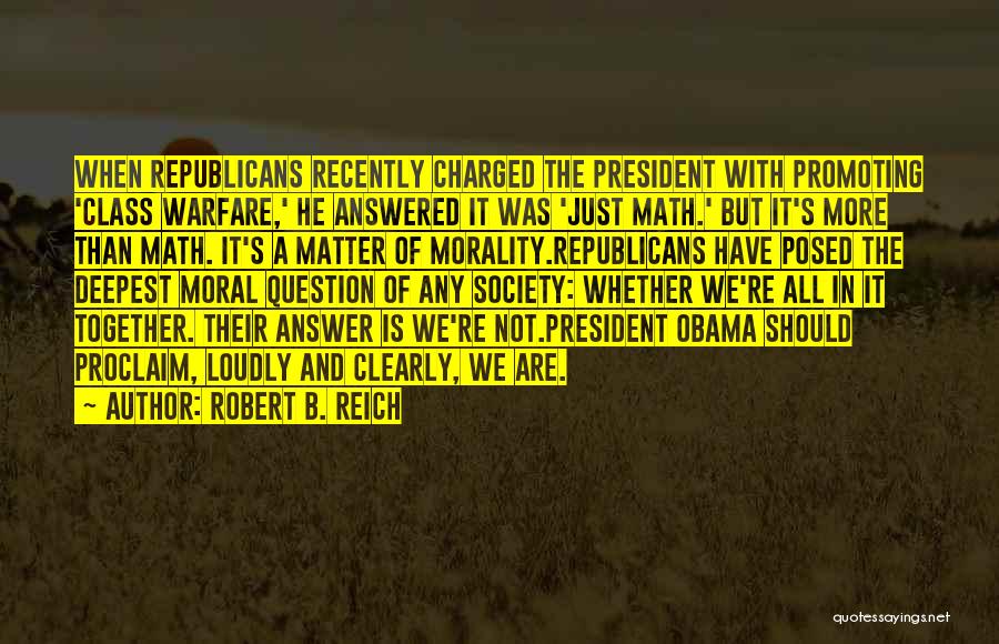 Politics And Morality Quotes By Robert B. Reich