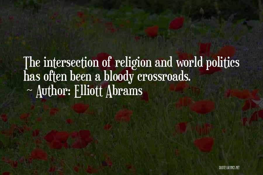 Politics And Religion Quotes By Elliott Abrams