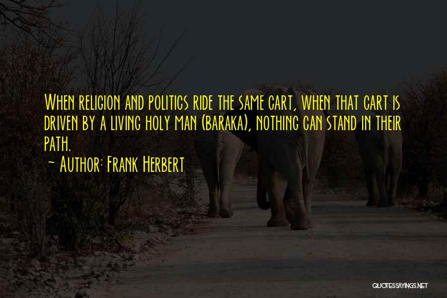 Politics And Religion Quotes By Frank Herbert