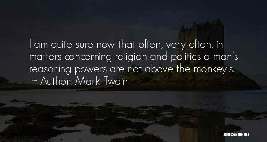 Politics And Religion Quotes By Mark Twain