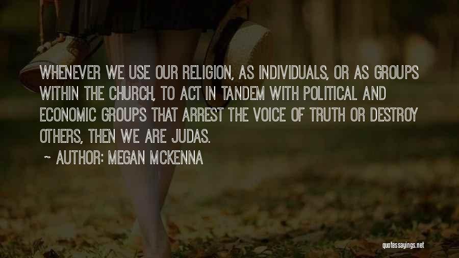 Politics And Religion Quotes By Megan McKenna