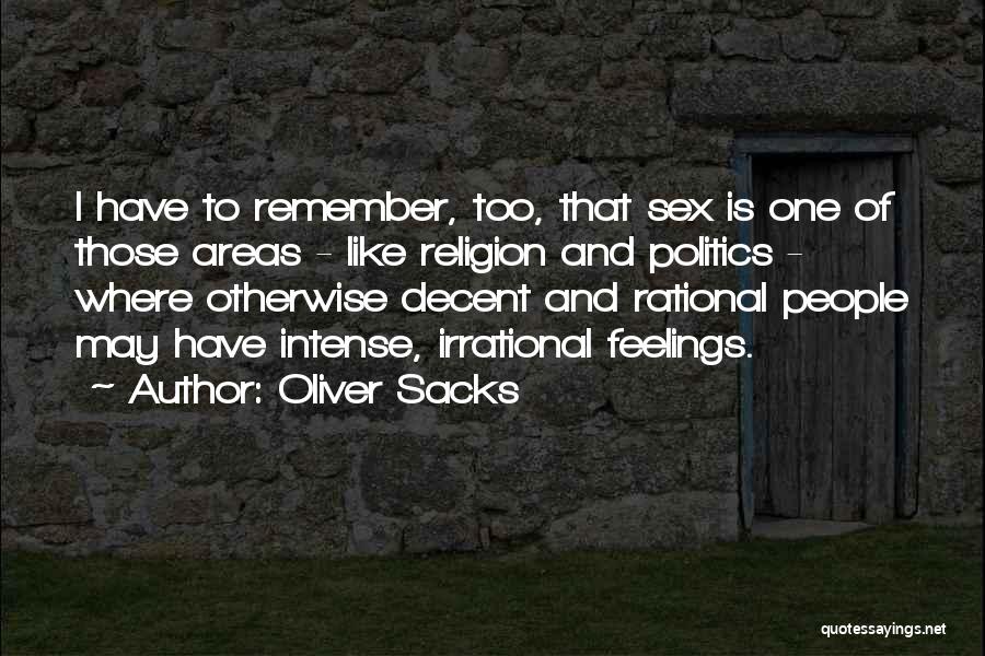 Politics And Religion Quotes By Oliver Sacks