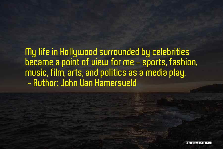 Politics And Sports Quotes By John Van Hamersveld