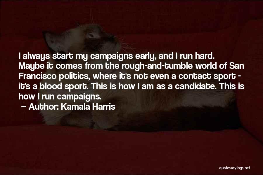 Politics And Sports Quotes By Kamala Harris