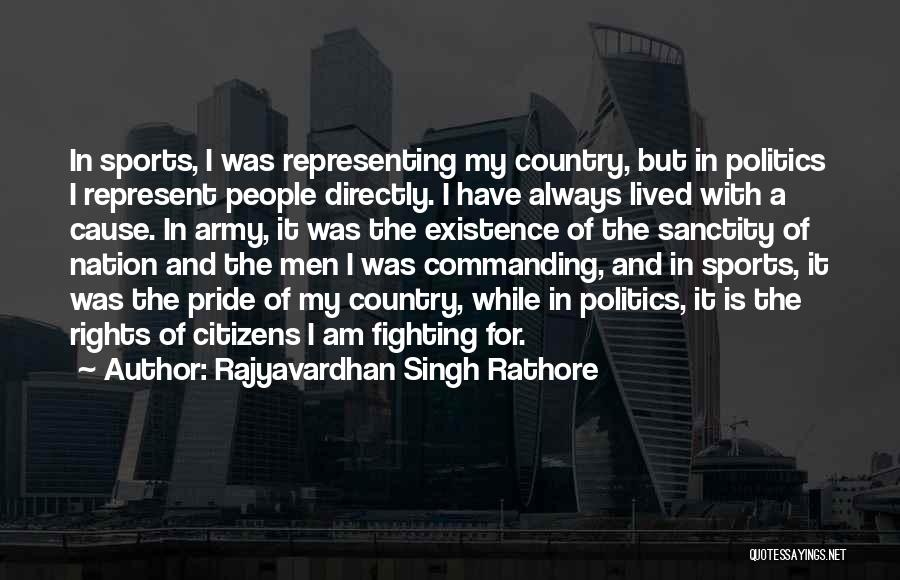 Politics And Sports Quotes By Rajyavardhan Singh Rathore