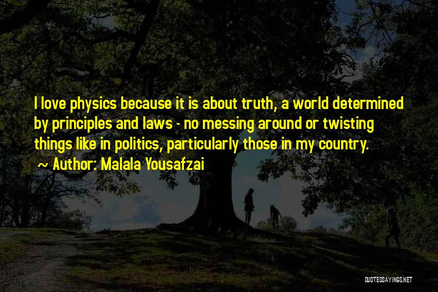 Politics And Truth Quotes By Malala Yousafzai