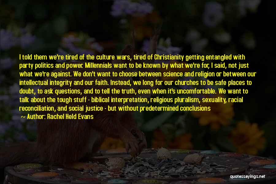 Politics And Truth Quotes By Rachel Held Evans