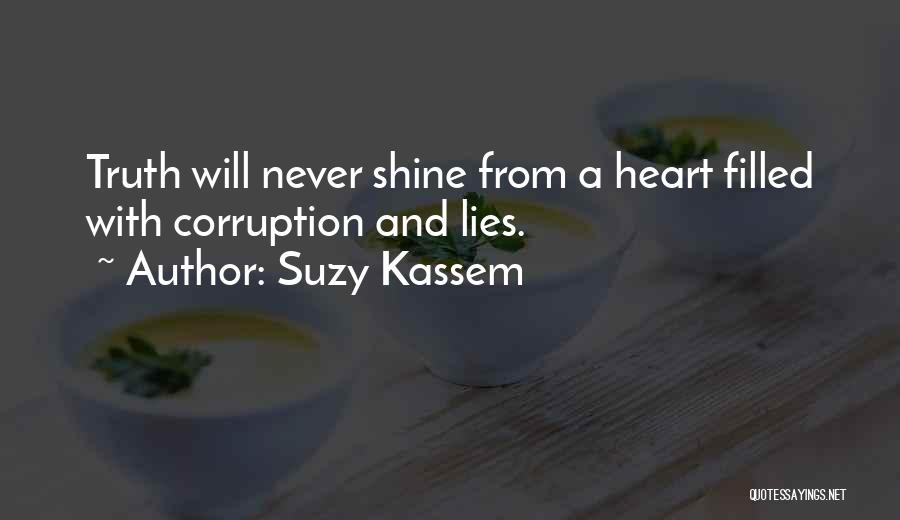 Politics And Truth Quotes By Suzy Kassem