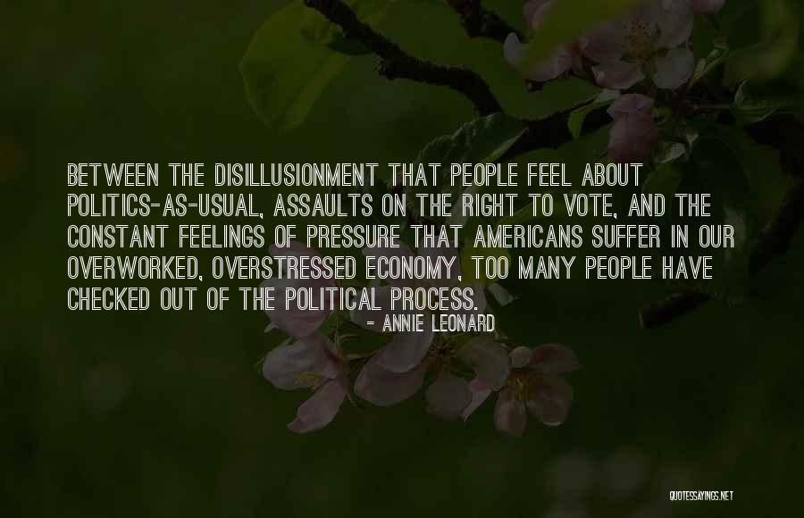 Politics As Usual Quotes By Annie Leonard